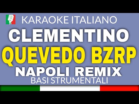 CLEMENTINO - QUEVEDO BZRP - NAPOLI REMIX