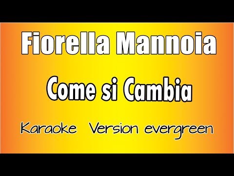Fiorella Mannoia - Come Si Cambia
