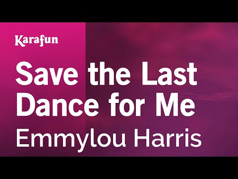 Emmylou Harris - Save the Last Dance for Me