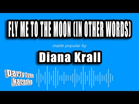 Diana Krall - Fly Me To The Moon (In Other Words)