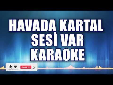 Havada Kartal Sesi Var - Do