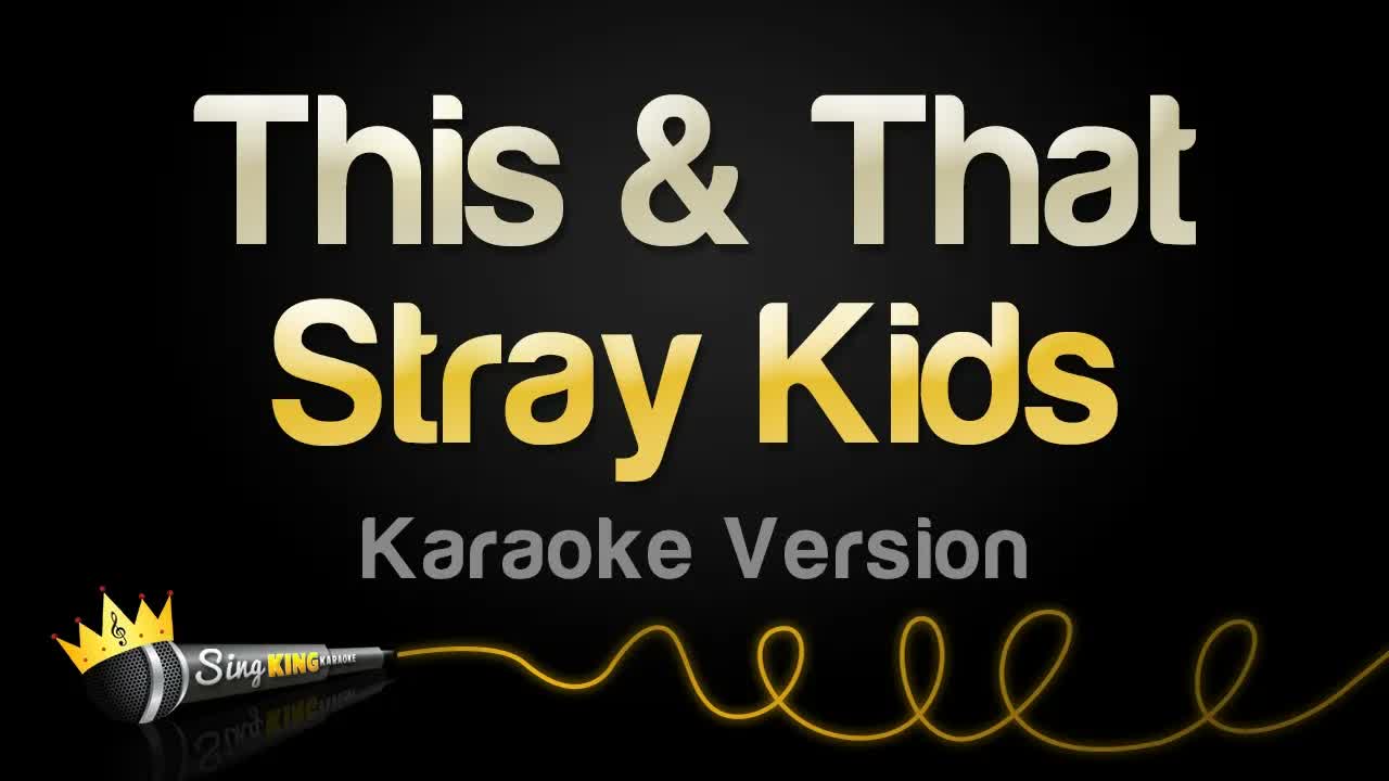 Stray Kids - This & That