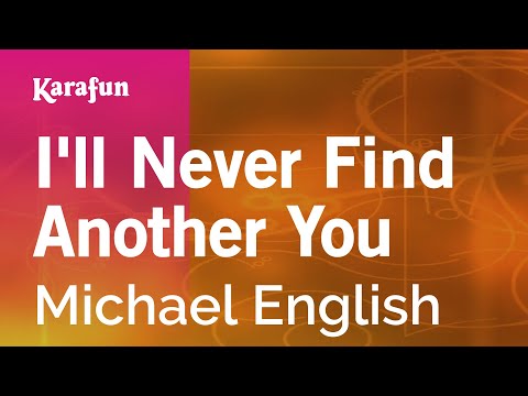 Michael English - I'll Never Find Another You