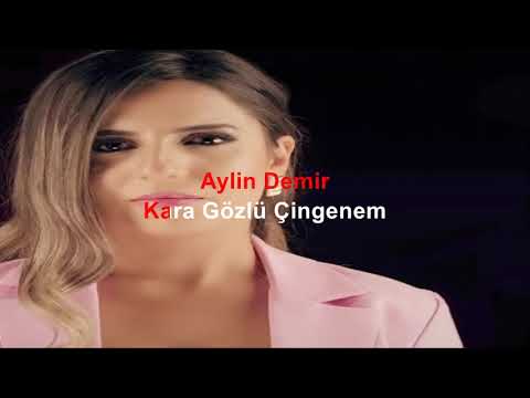 Aylin Demir - Karagözlü Çingenem