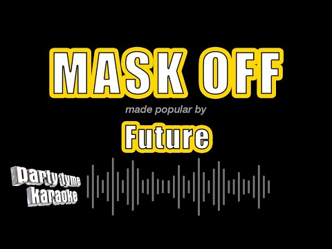 Future - Mask Off