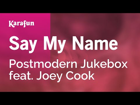 Postmodern Jukebox & Joey Cook - Say My Name