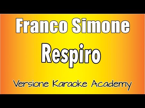 Franco Simone - Respiro (Versione Karaoke Academy Italia