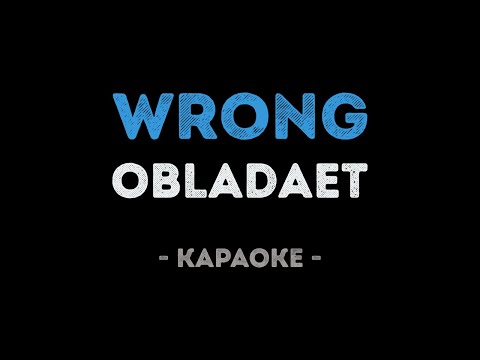 OBLADAET - WRONG