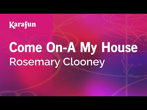 Rosemary Clooney - Come On-A My House