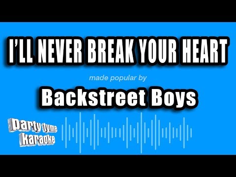 Backstreet Boys - I'll Never Break Your Heart
