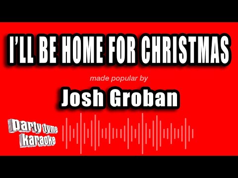 Josh Groban - I'll Be Home For Christmas