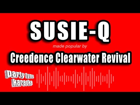 Creedence Clearwater Revival - Susie-Q
