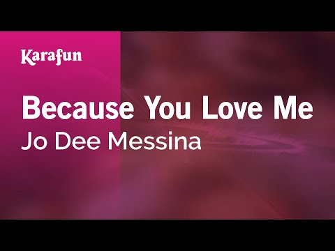 Jo Dee Messina - Because You Love Me
