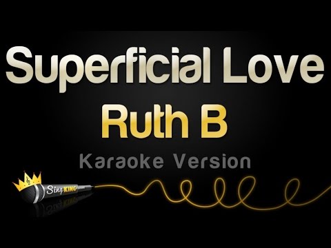 Ruth B - Superficial Love