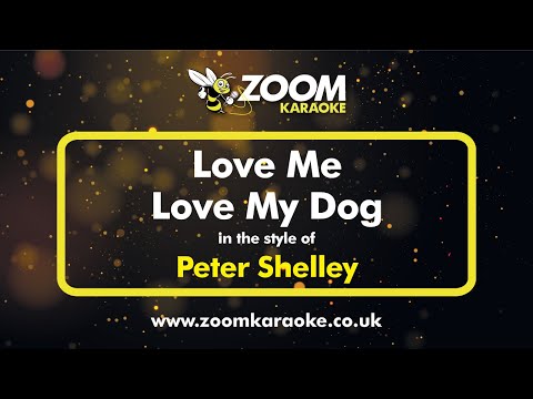 Peter Shelley - Love Me Love My Dog