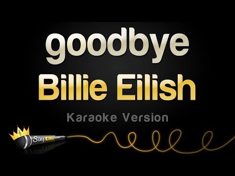 Billie Eilish - goodbye