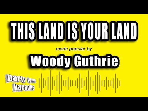 Woody Guthrie - This Land Is Your Land