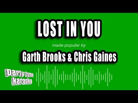 Garth Brooks & Chris Gaines - Lost In You