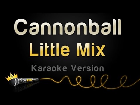 Little Mix - Cannonball