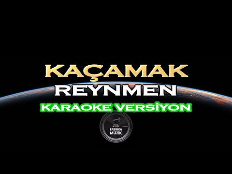 Reynmen - Kaçamak