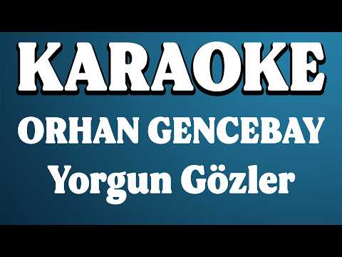 Orhan Gencebay - Yorgun Gözler (1998)