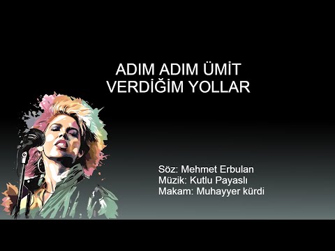 ADIM ADIM UMIT VERDIGIM YOLLAR