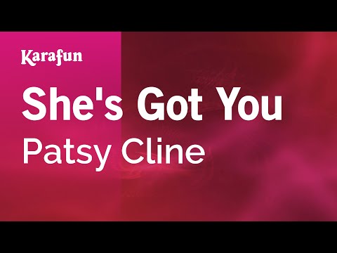 Patsy Cline - She's Got You