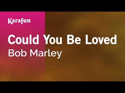 Bob Marley - Could You Be Loved