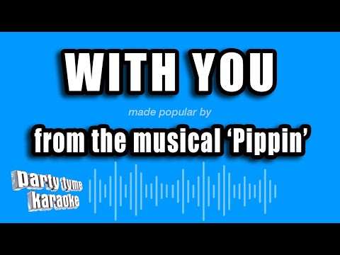 Pippin - With You