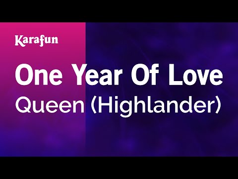 Queen (Highlander) - One Year of Love