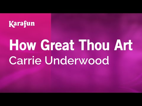 Carrie Underwood - How Great Thou Art