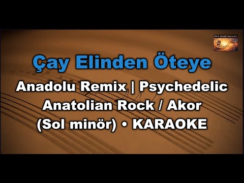 Çay Elinden Öteye - Anadolu Remix (Akor/Gm/Sol minör)