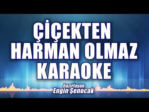 ÇİÇEKTEN HARMAN OLMAZ KARAOKE ton: LA