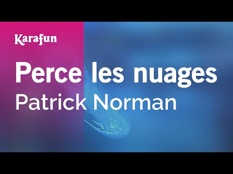 Patrick Norman - Perce les nuages