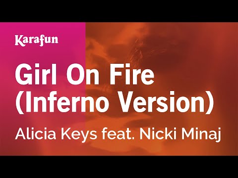 Alicia Keys & Nicki Minaj - Girl on Fire (Inferno Version)