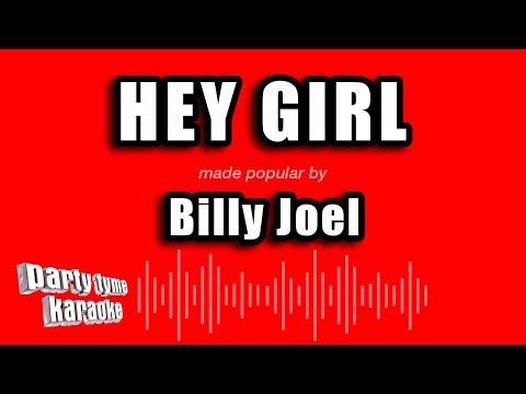 Billy Joel - Hey Girl