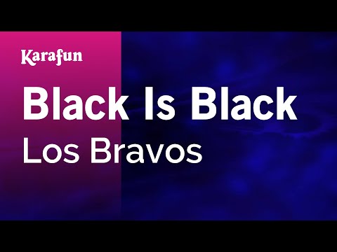 Los Bravos - Black Is Black