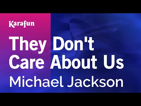 Michael Jackson - They Don't Care About Us