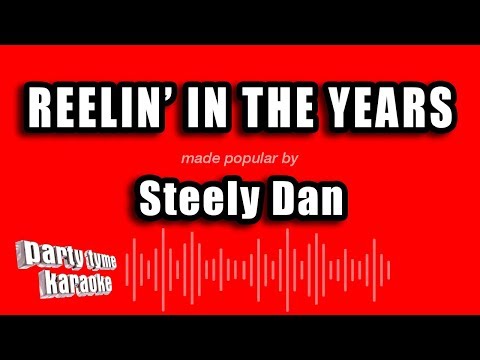 Steely Dan - Reelin' In The Years