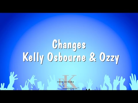 Kelly Osbourne & Ozzy - Changes