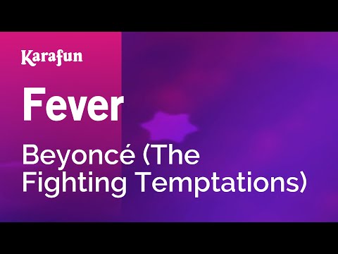 Beyoncé (The Fighting Temptations) - Fever
