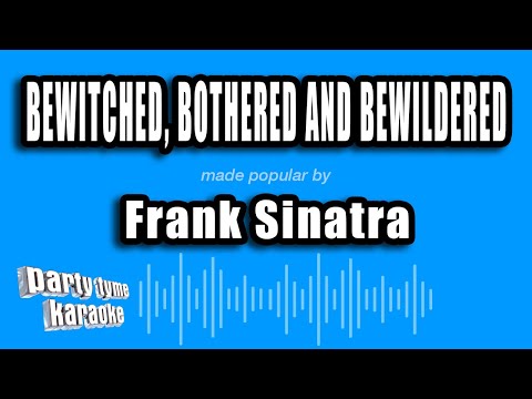 Frank Sinatra - Bewitched, Bothered And Bewildered