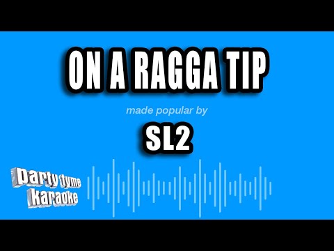 SL2 - On A Ragga Tip