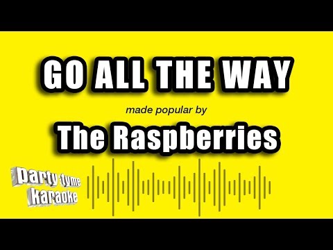 The Raspberries - Go All The Way