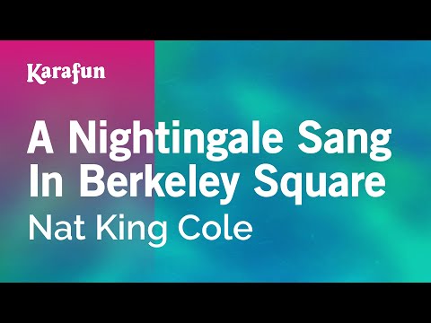 Nat King Cole - A Nightingale Sang in Berkeley Square