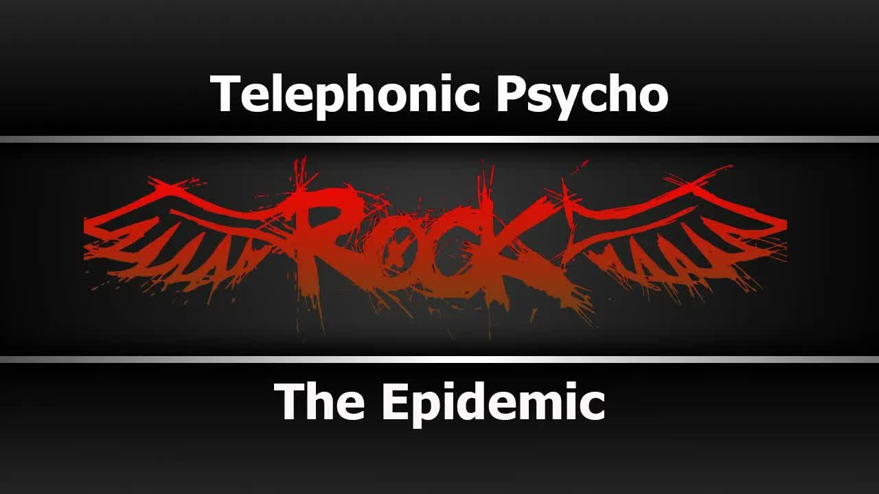 The Epidemic - Telephonic Psycho