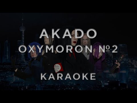 AKADO - Oxymoron 2