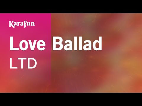 L.T.D. - Love Ballad