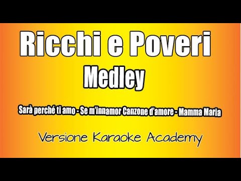 Medley Ricchi e Poveri