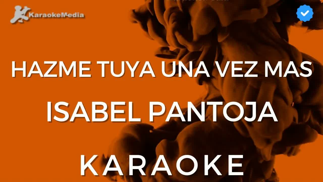 Isabel Pantoja - Hazme tuya una vez más